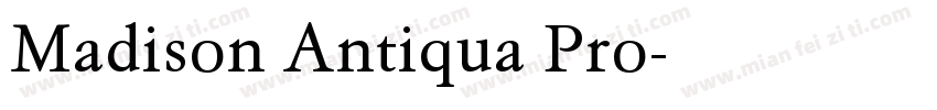 Madison Antiqua Pro字体转换